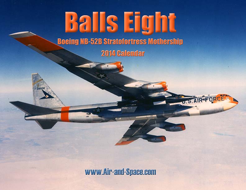 Lockett Books Calendar Catalog: Balls Eight: Boeing NB-52B Stratofortress Mothership